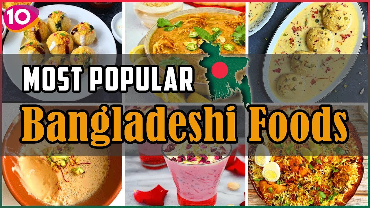 Incredible Top 10 Most Popular Foods In Bangladesh | Bangladeshi Street Food | Traditional...