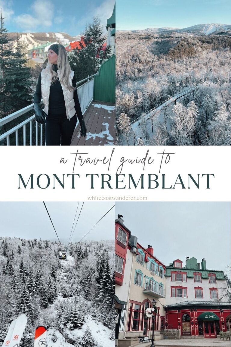 Mont Tremblant Winter Travel Guide: A guide to the perfect ski trip this winter