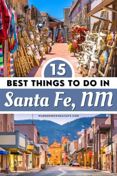 The 15 Best Things to Do in Santa Fe, New Mexico