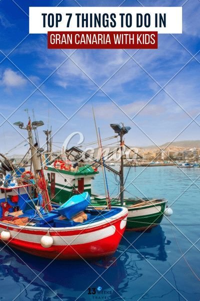 The Best Things To Do In Gran Canaria with Kids