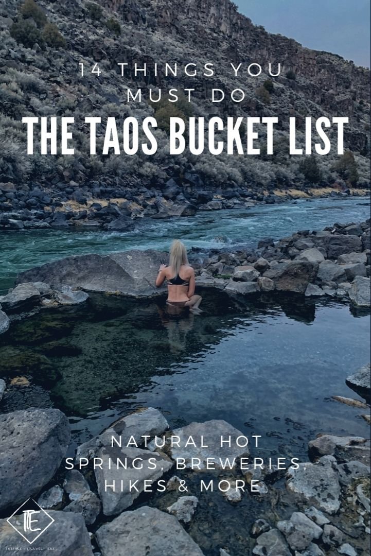 The Taos Bucket List: 9 Things You Have To Do | Inspire • Travel• Eat