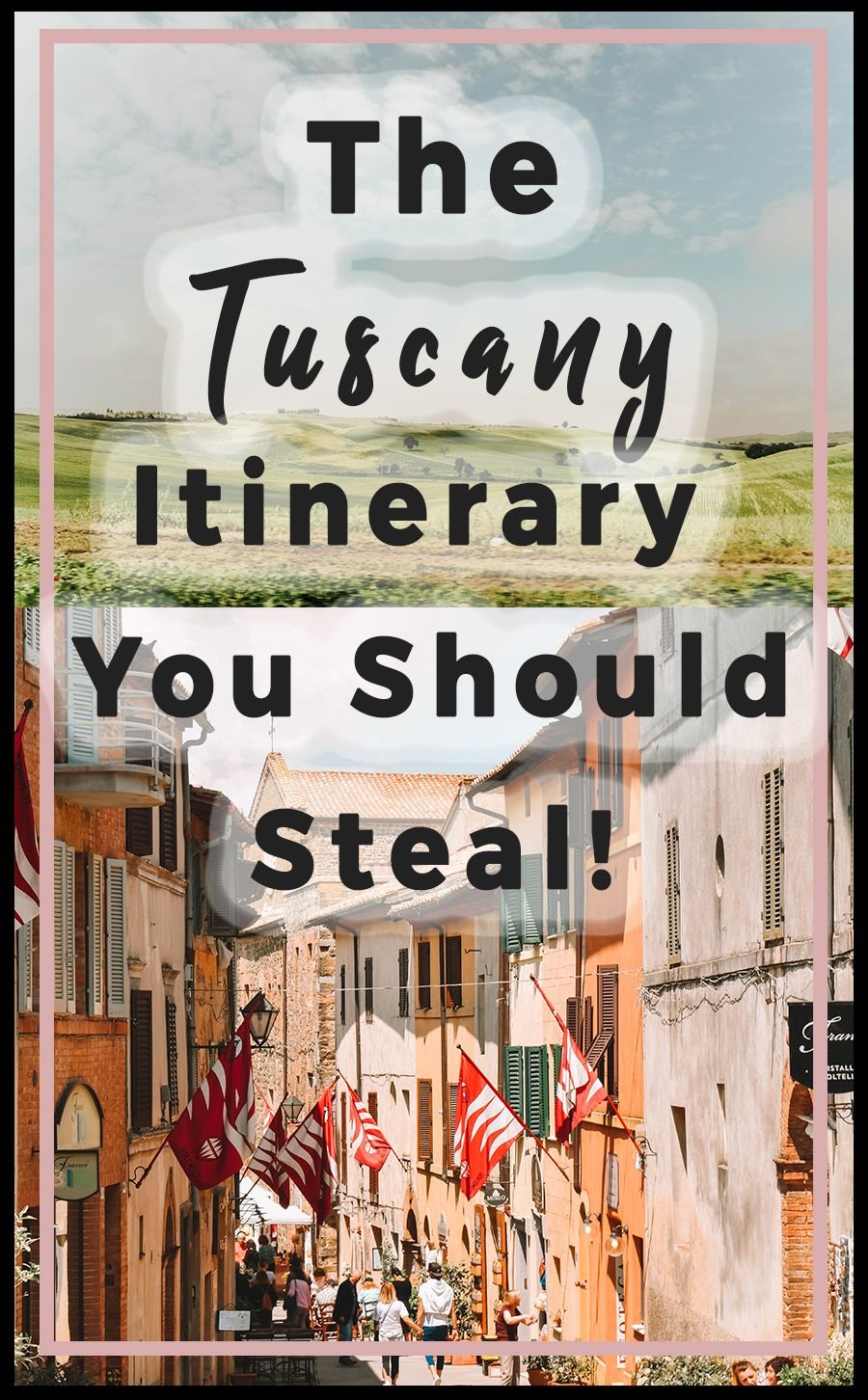 The Tuscany Itinerary You Should Steal