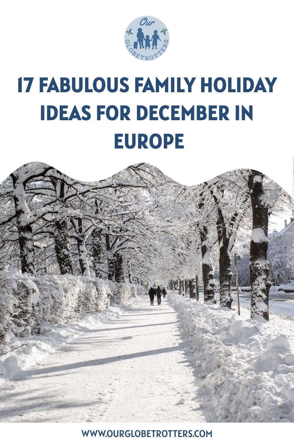 17 Fabulous Family Holiday Ideas for December in Europe