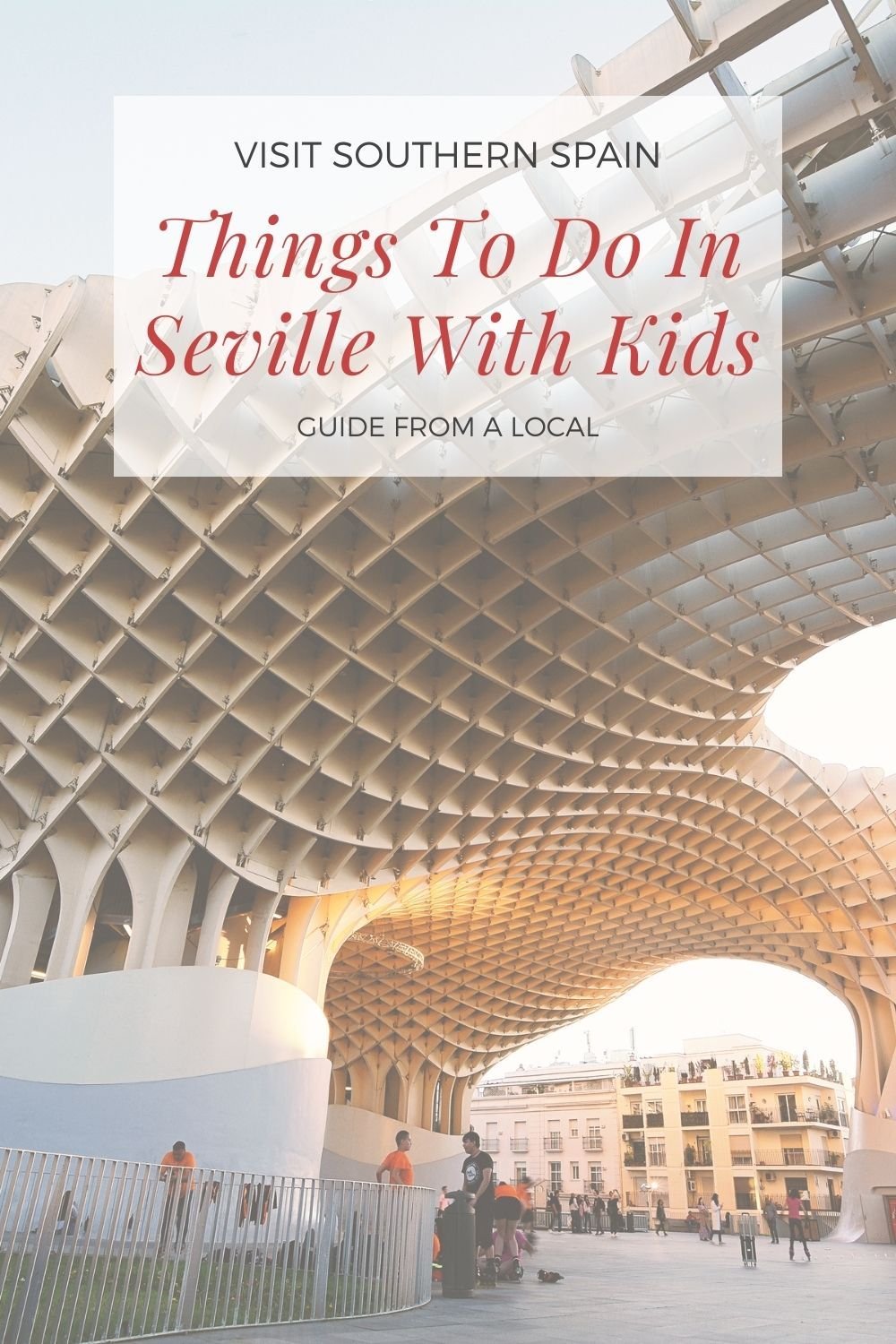19 Best Things To Do In Seville With Kids
