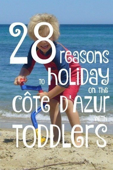 28 Reasons to Holiday With Toddlers on The Côte d'Azur - Lou Messugo Holiday Rental Côte d'Azur