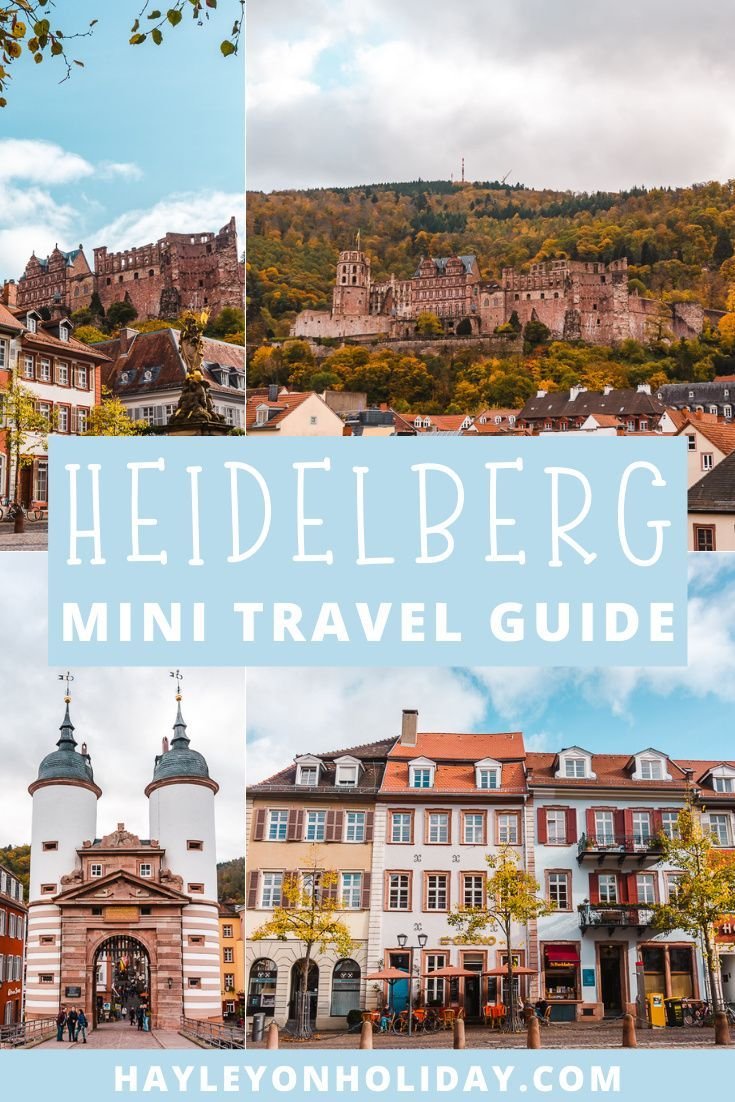 A Mini Travel Guide to Heidelberg, Germany