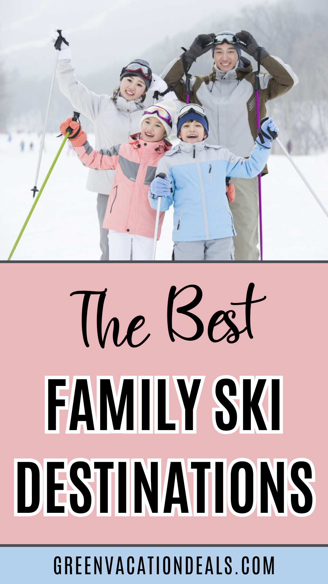 Best Family Ski Trip Destinations - See This Before Your Next Family Holiday!