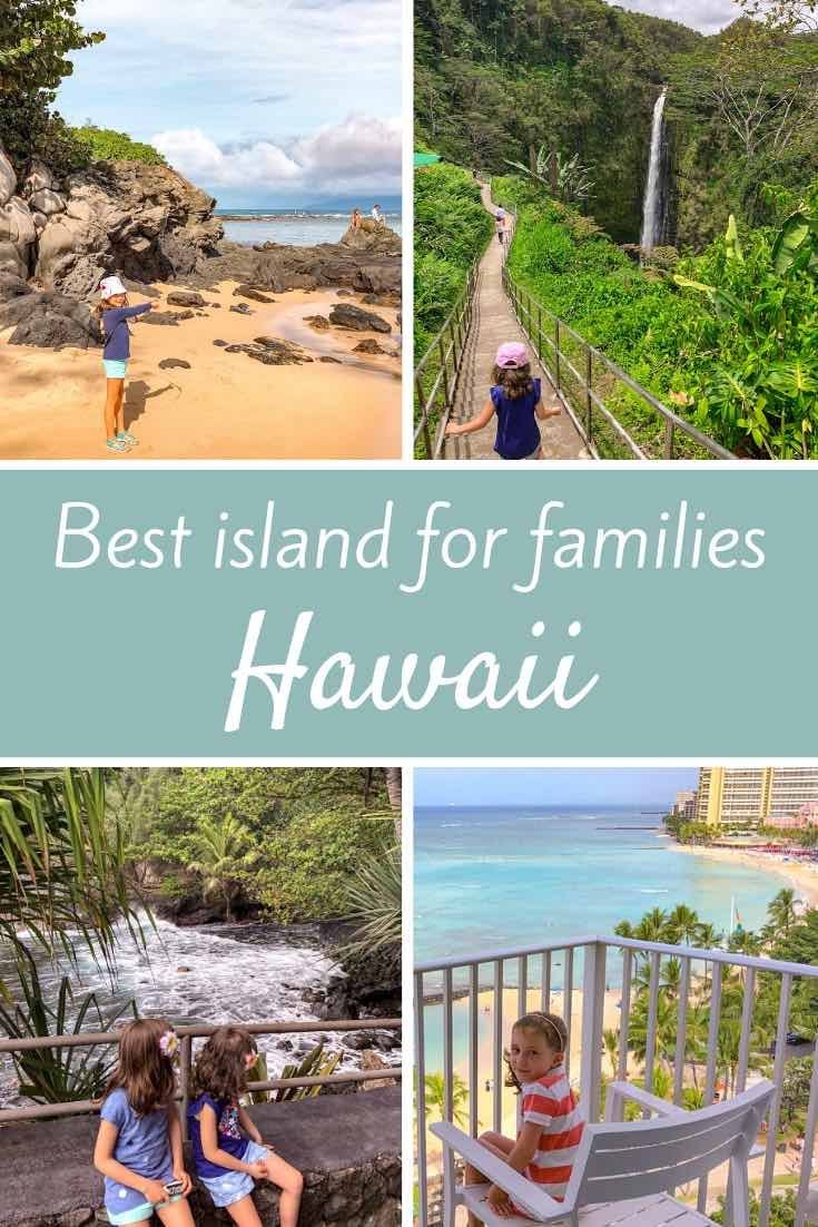 Best Hawaiian island for families with kids