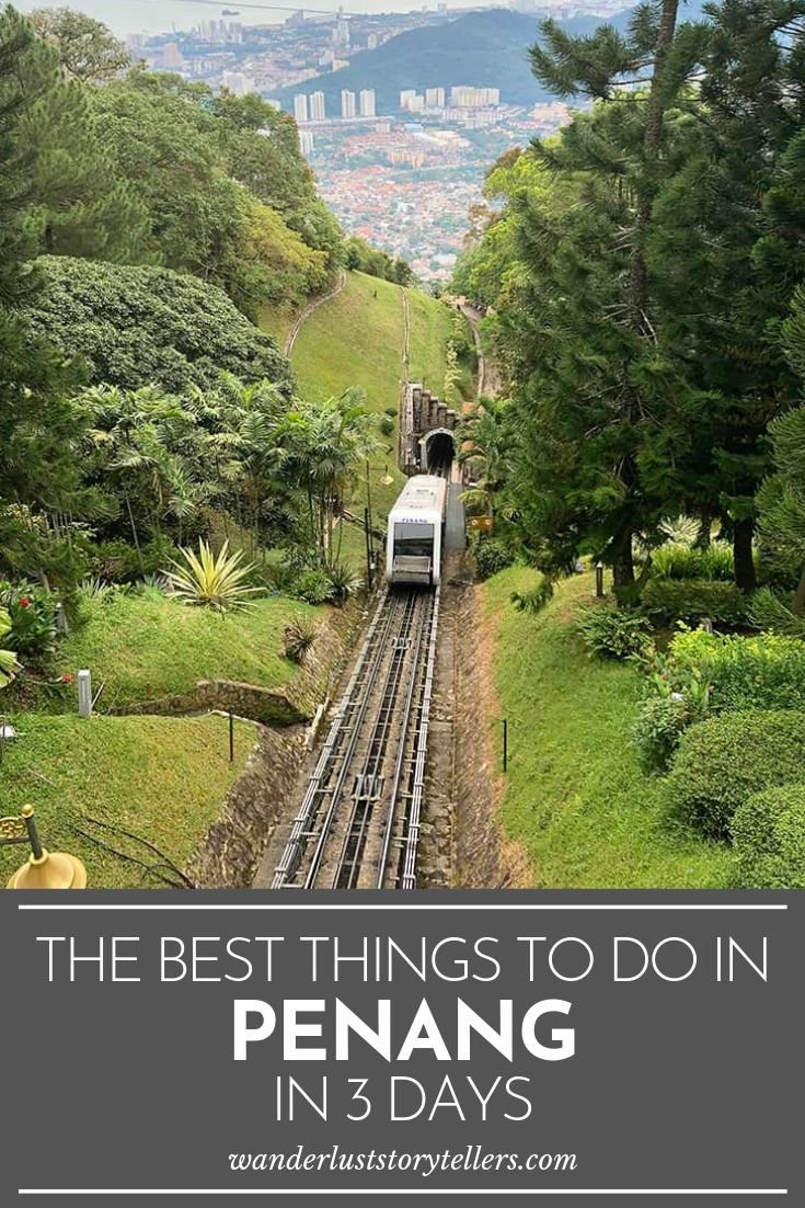Best Things To Do In 3 Days In Penang (An Itinerary)
