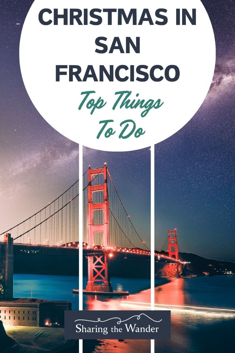 Christmas in San Francisco: Top Things to Do