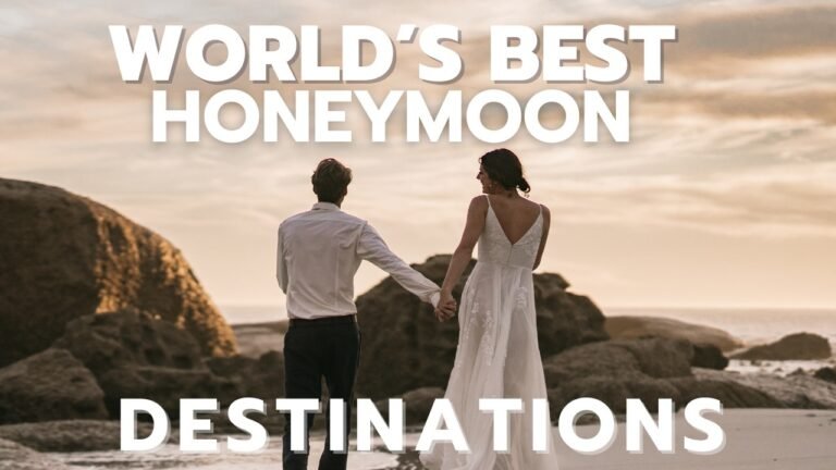 Romantic Getaway: Honeymoon Destinations
