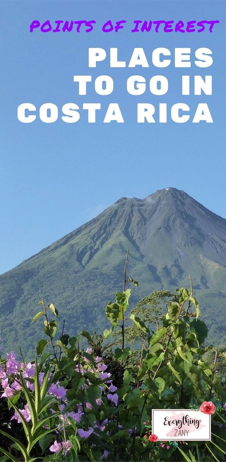 Points Of Interest: Places To Go And Things To Do In Costa Rica