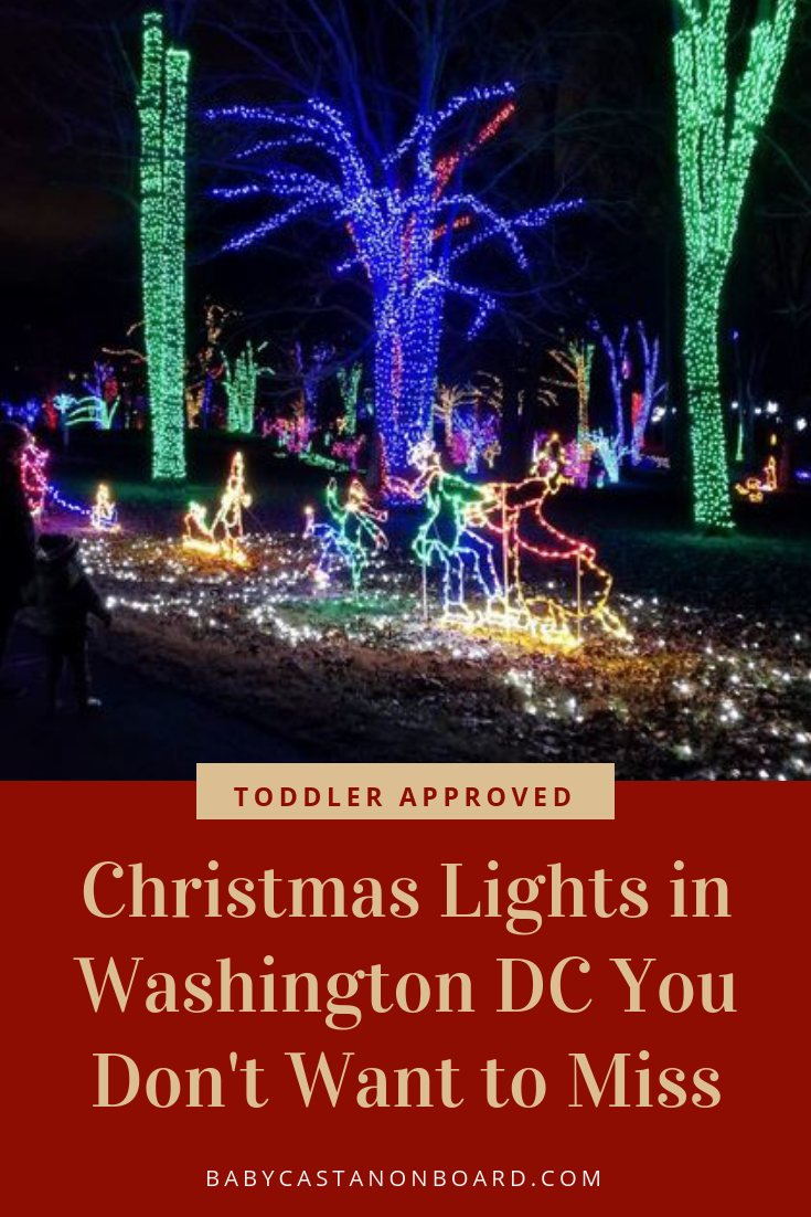 The Best Chrismtas Lights in Washington DC | Baby Castan On Board