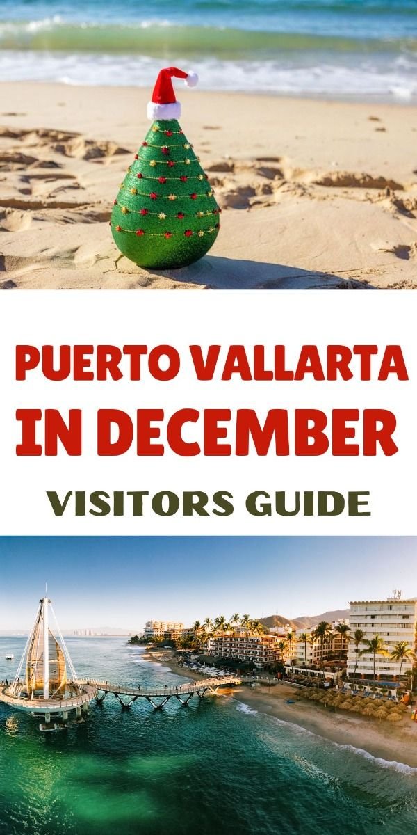 Traveling to Puerto Vallarta in December: Weahter, Events and Things to do