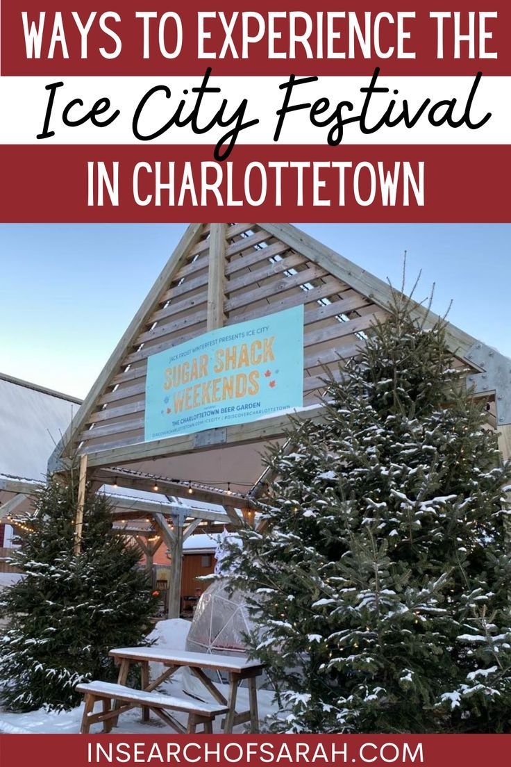 Ways to Experience the Ice City Festival in Charlottetown, PEI