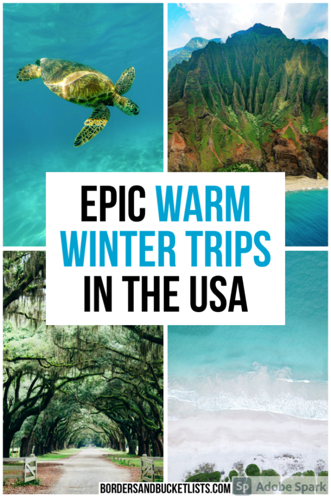 11 Best Warm Winter Vacations in the USA | Borders & Bucket Lists