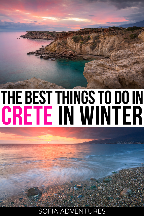 13 Incredible Things to Do in Crete in Winter