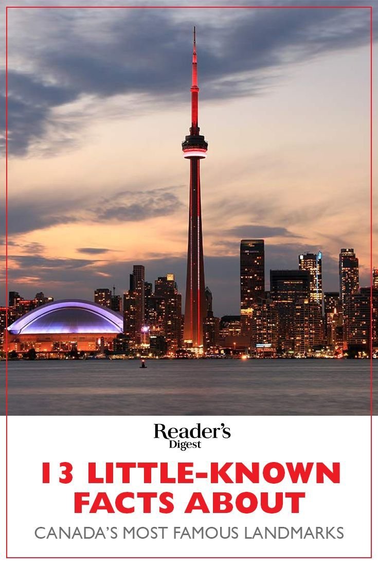 13 Little-Known Facts About Canada’s Most Famous Landmarks