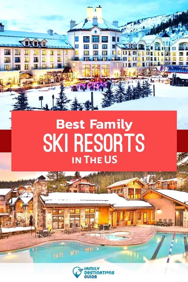 16 Best Family Ski Resorts in the U.S. (2024) All Ages Love!