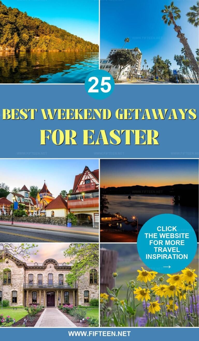 25 Ideal Easter Weekend Getaways