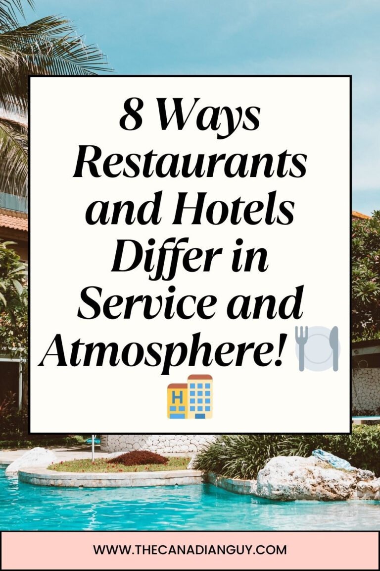 8 Ways Restaurants and Hotels Differ in Service and Atmosphere! 🍽️🏨