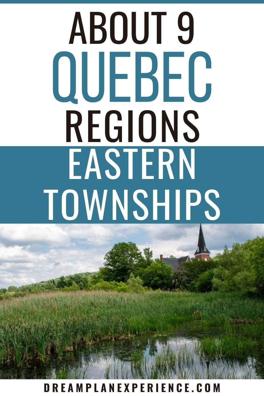 9 Regions of Eastern Townships in Quebec Canada
