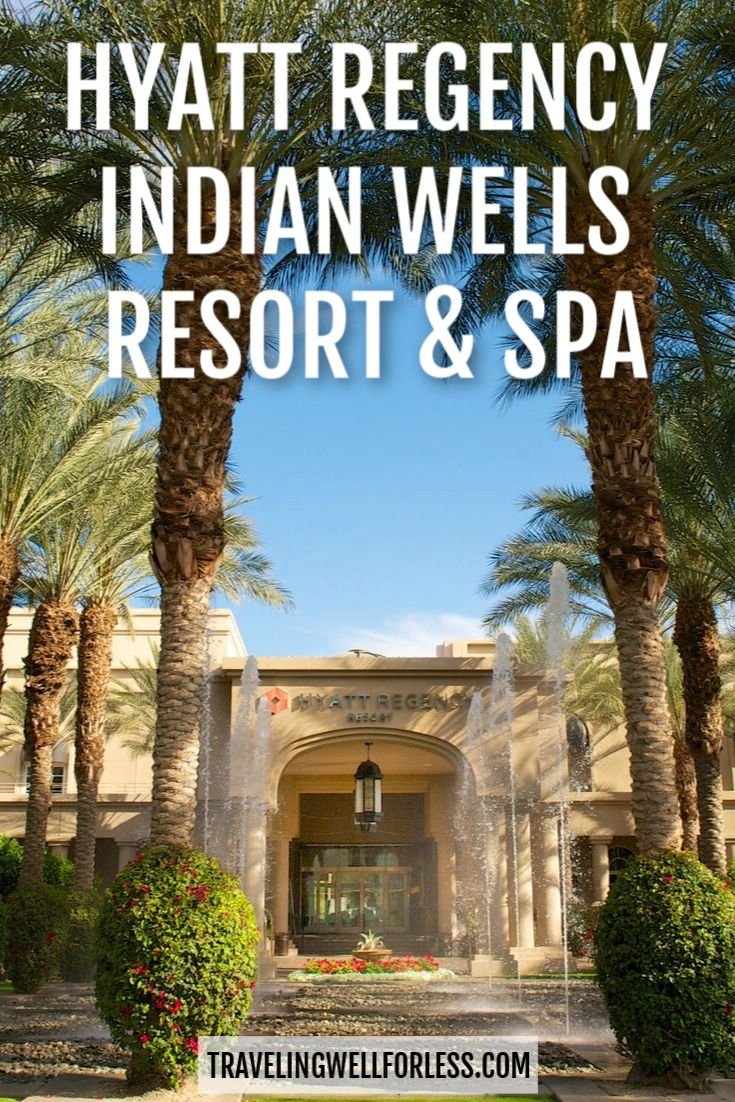 Hyatt Regency Indian Wells Resort & Spa Review: Fun in the Sun