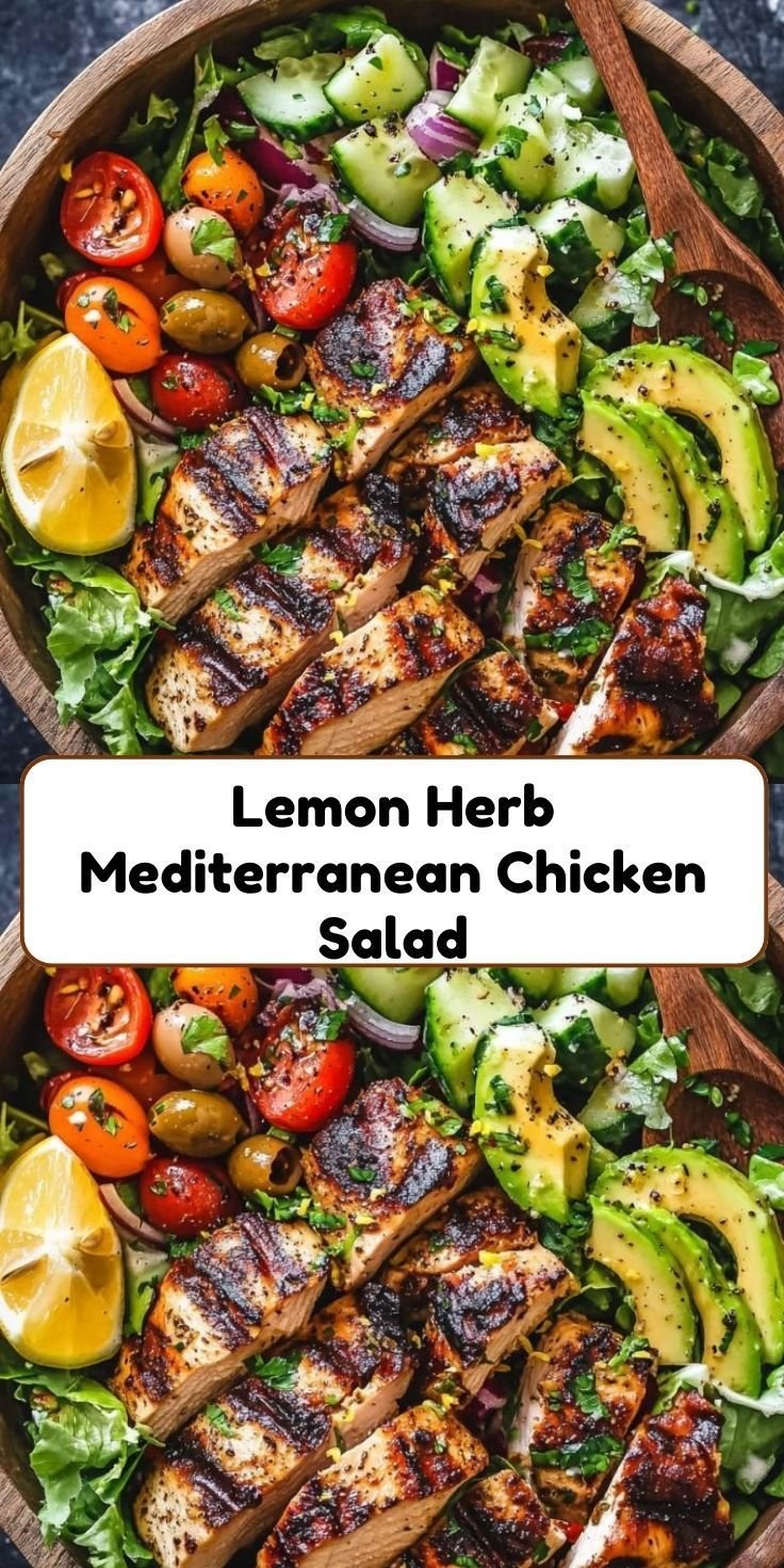 Lemon Herb Mediterranean Chicken Salad