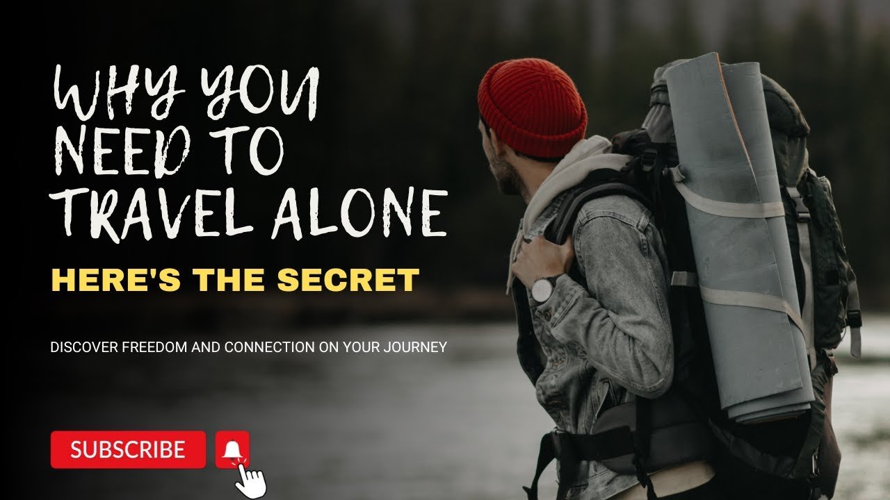 solo travel: Self-Discovery