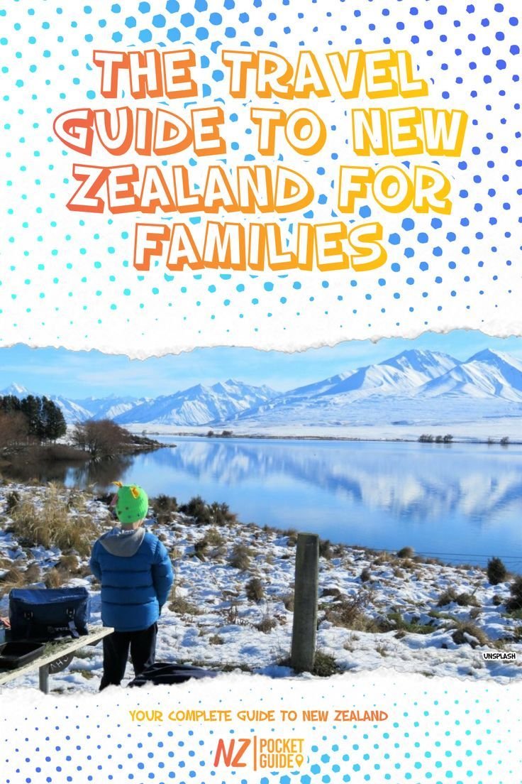 The Travel Guide to New Zealand for Families
