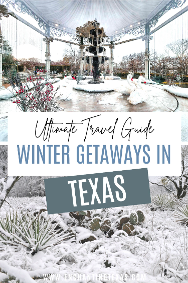 Winter Getaways in Texas - Ultimate Travel Guide