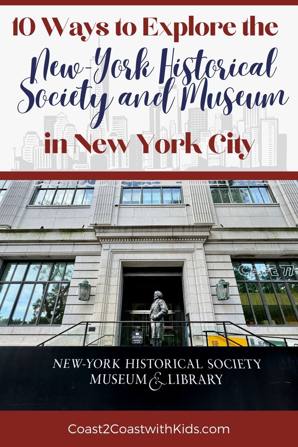 10 Ways to Explore the New-York Historical Society and Museum in New York City