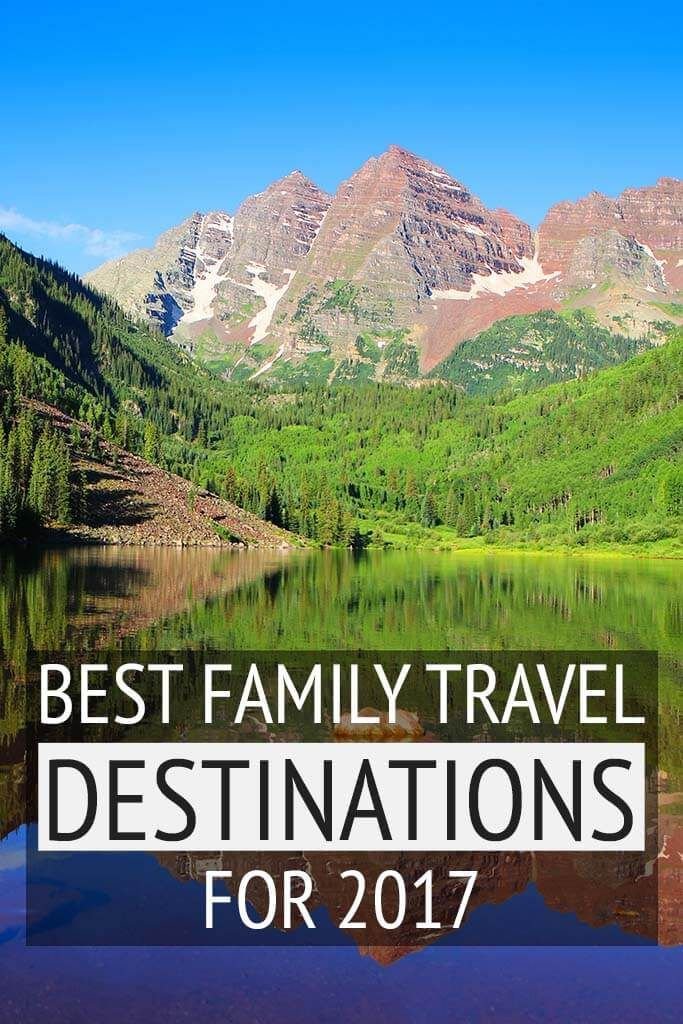 22 Best Family Travel Destinations Worldwide (Vacation Inspiration)