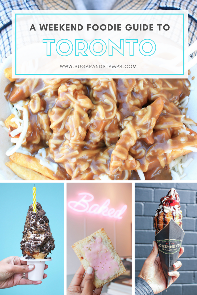 A WEEKEND FOODIE GUIDE TO TORONTO