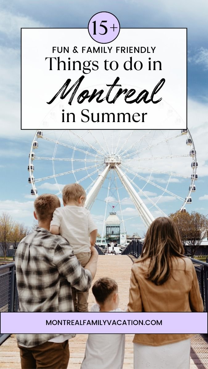 Family Things to Do In Montreal During Summer