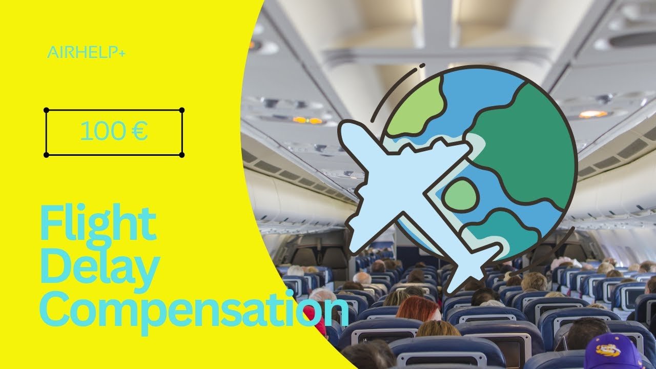 Airplane travel: Flight Delay Compensation