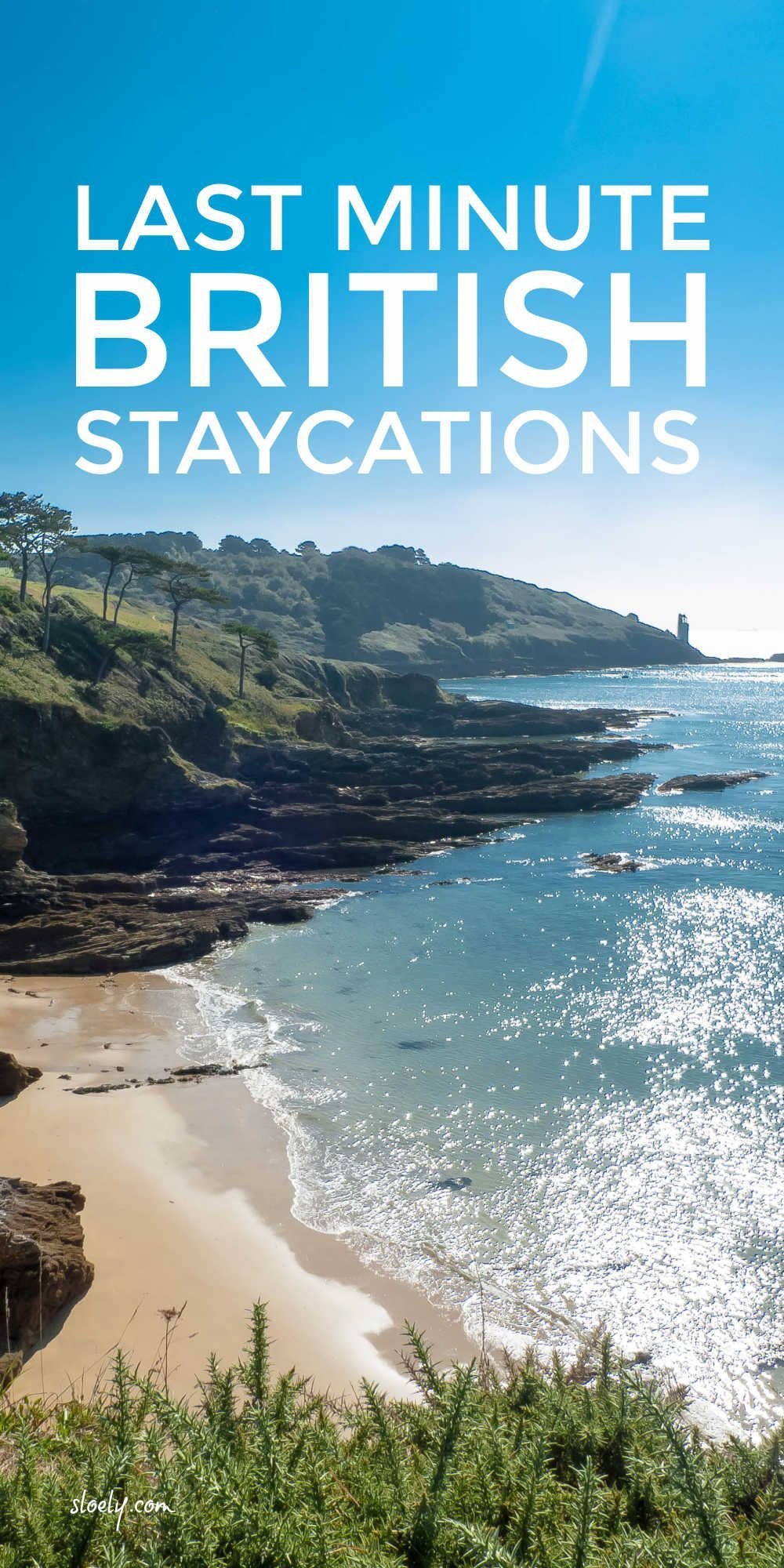 Last Minute Staycations In Britain