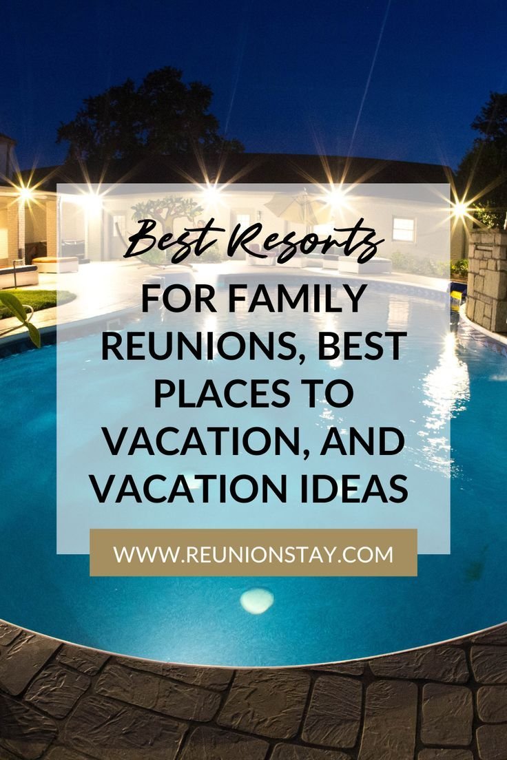 Looking for fun places to go and vacation ideas for your family reunion? Look no further than here