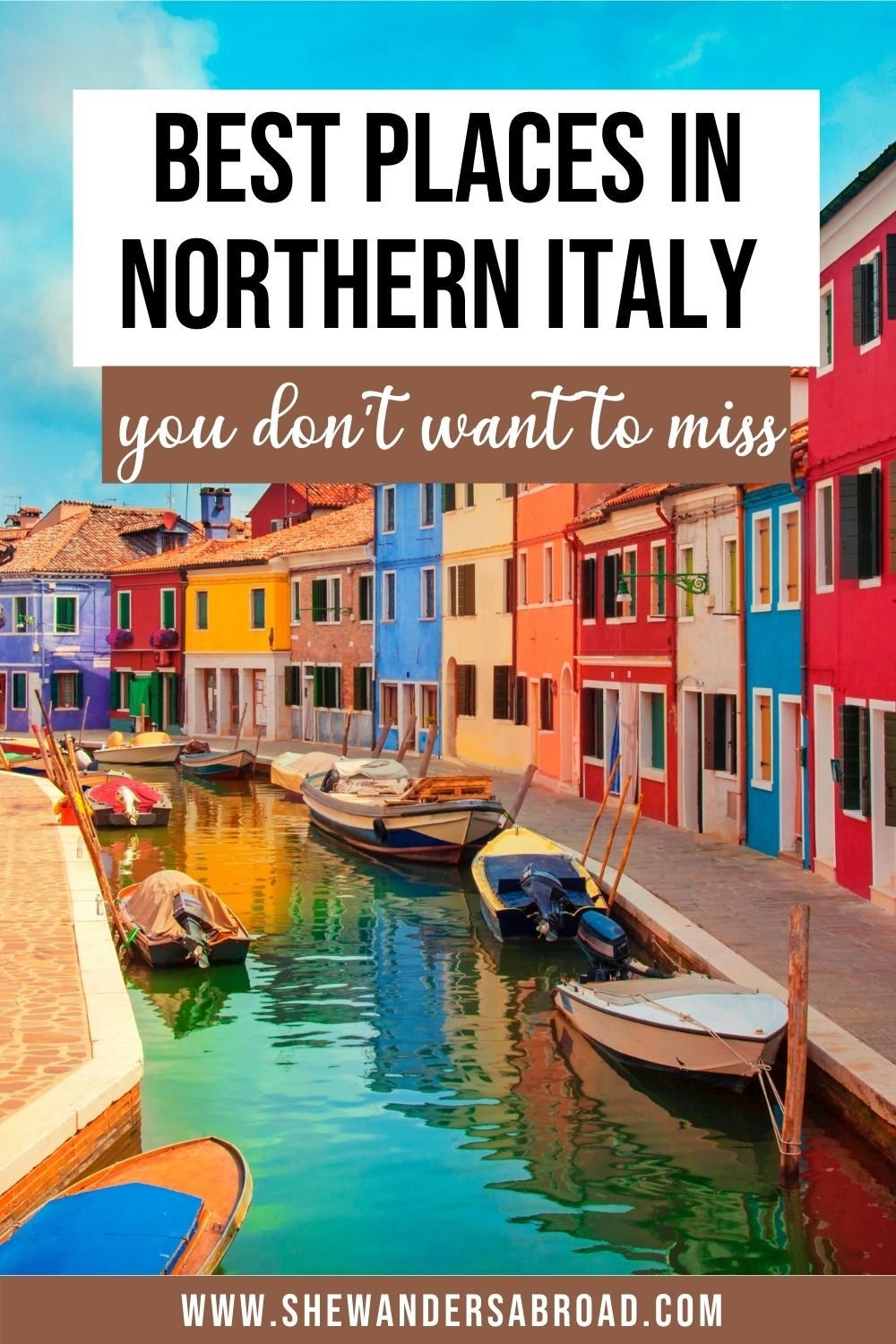 Northern Italy Road Trip: Best Places to Visit