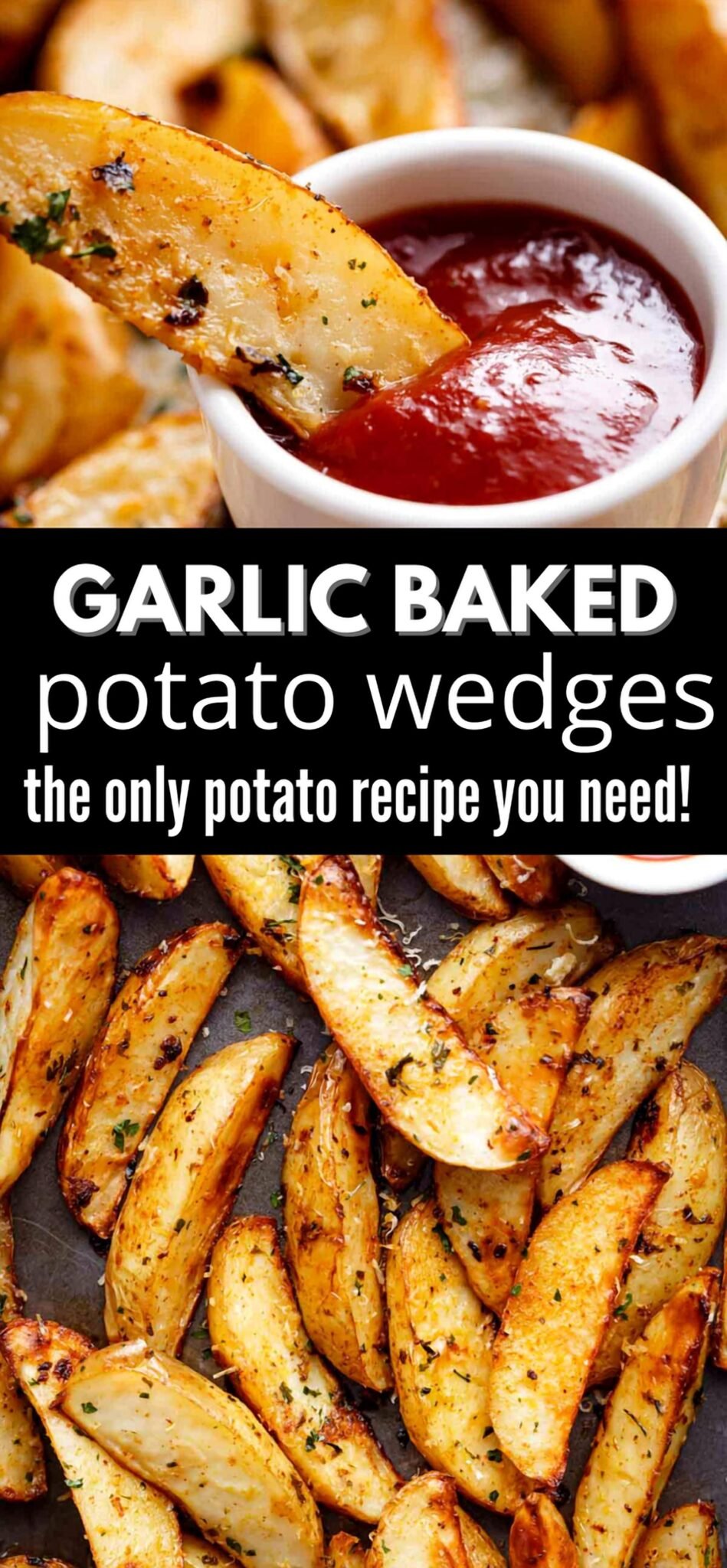 Oven-Roasted Garlic Potato Wedges with a Crunch