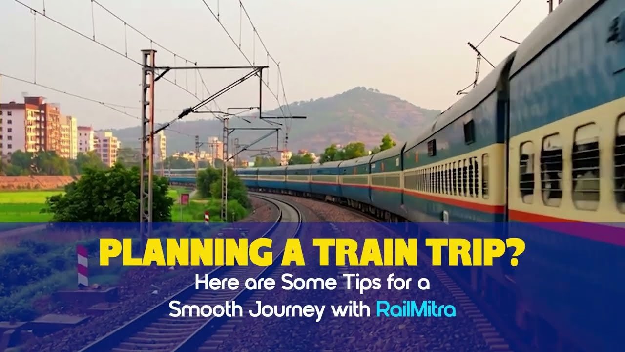 Train travel: Train Travel Tips