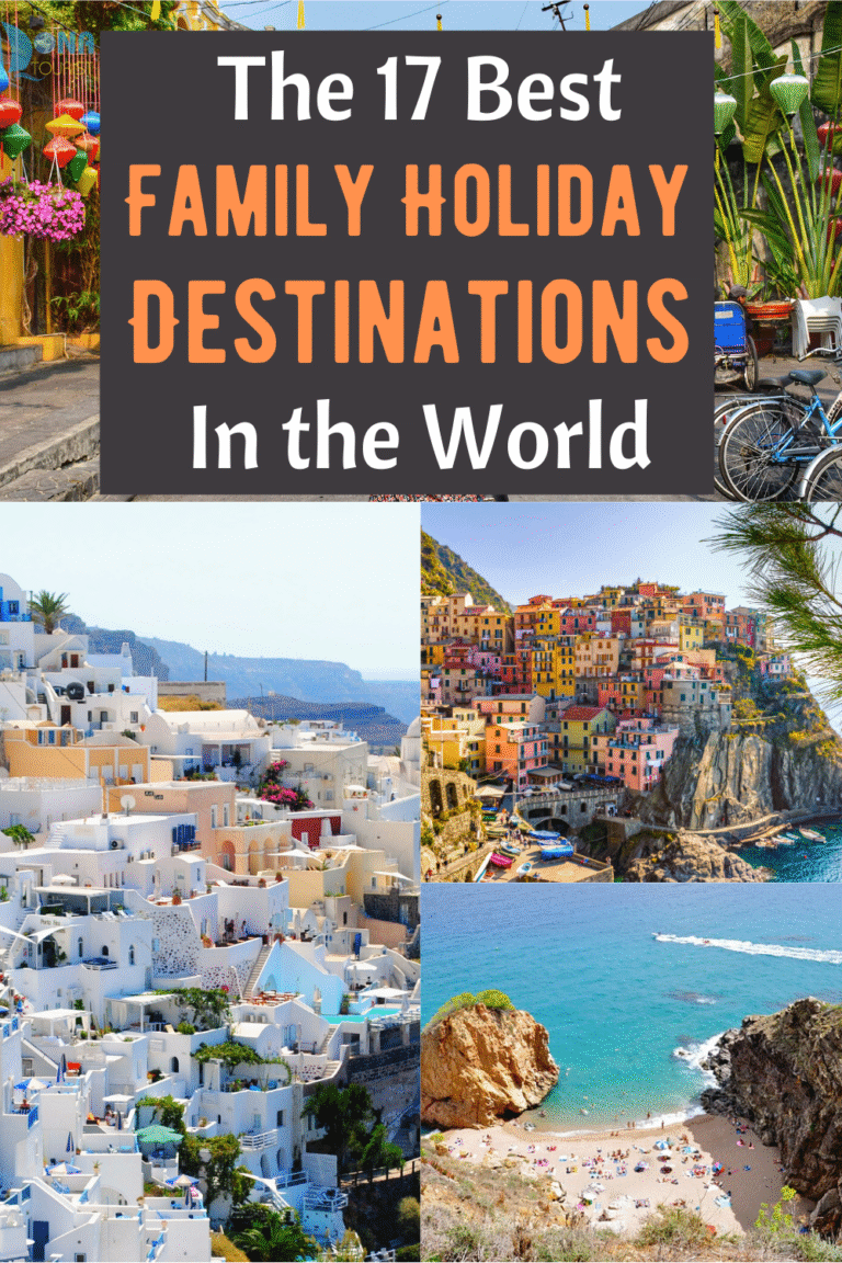 The 17 Best Family Holiday Destinations