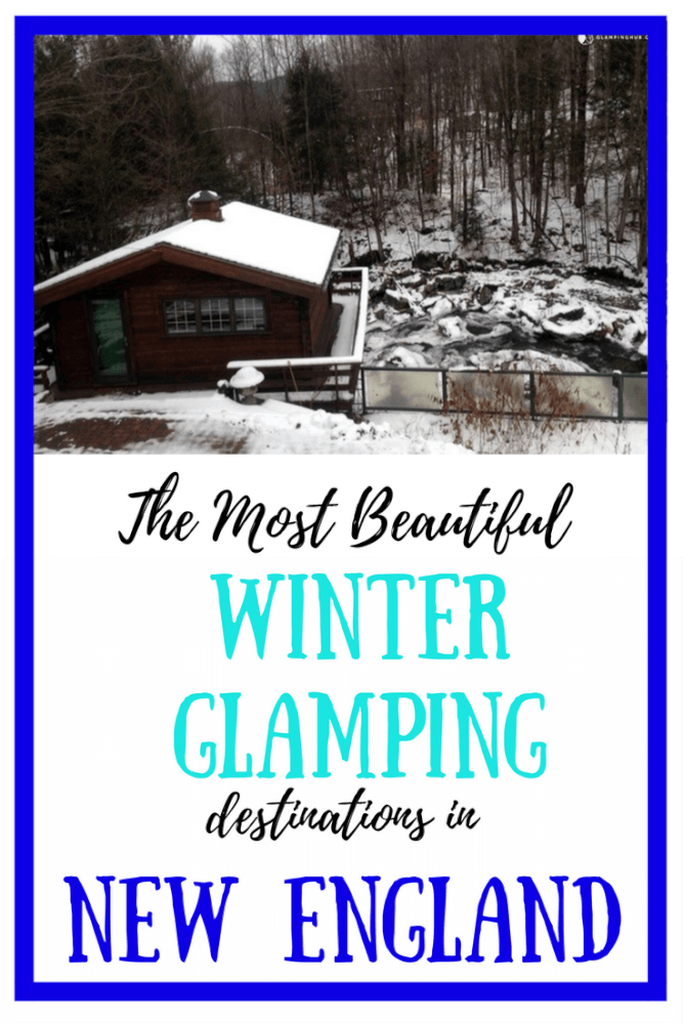 The Most Beautiful Destinations for Winter Glamping in New England