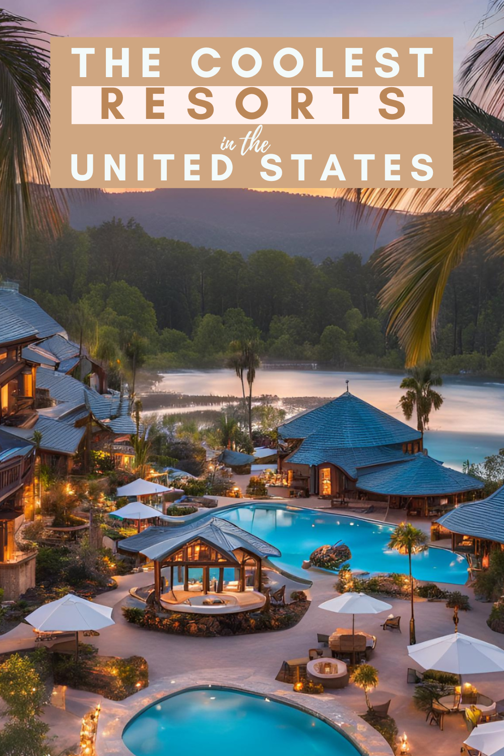 Top 20 All-Inclusive Resorts In The USA