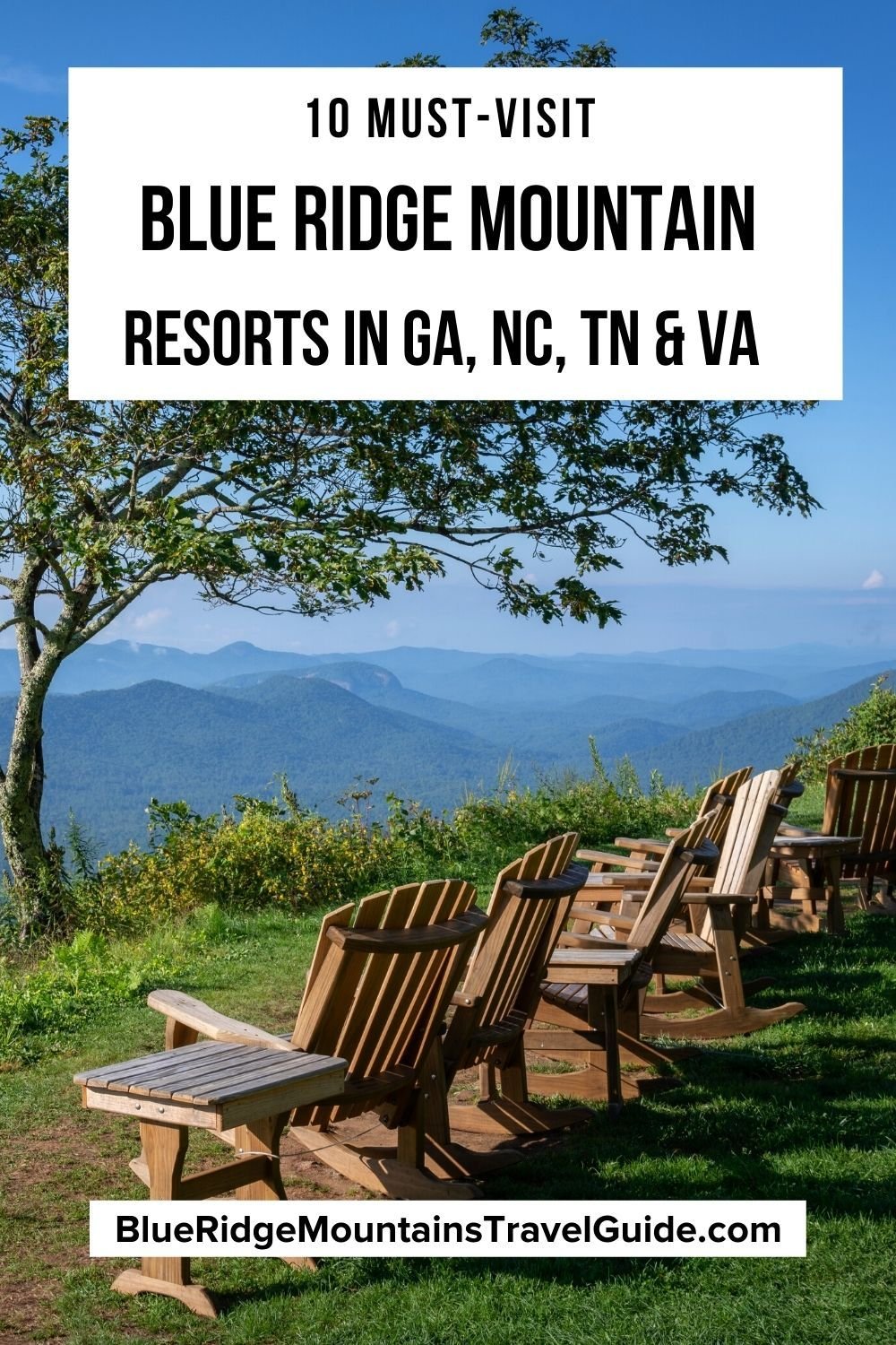 10 Must-Visit Blue Ridge Mountain Resorts in GA, NC, TN & VA