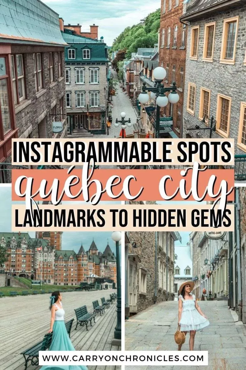 15 Iconic Quebec City Landmarks & Instagrammable Locations