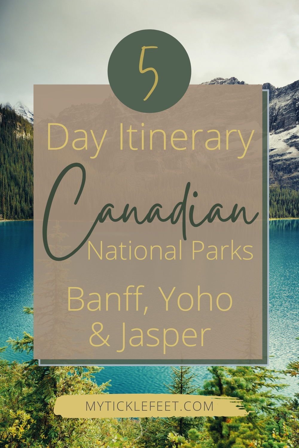 5-Day Itinerary for Canadian National Parks - Banff, Yoho, and Jasper