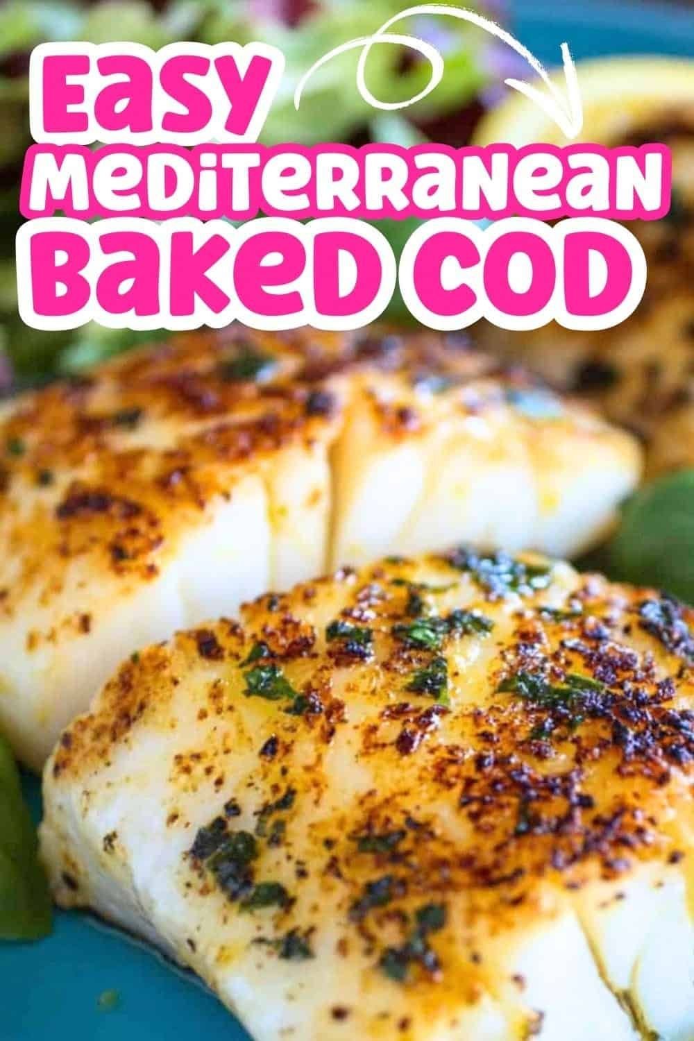 Baked Mediterranean Cod with Lemon & Garlic Recipe