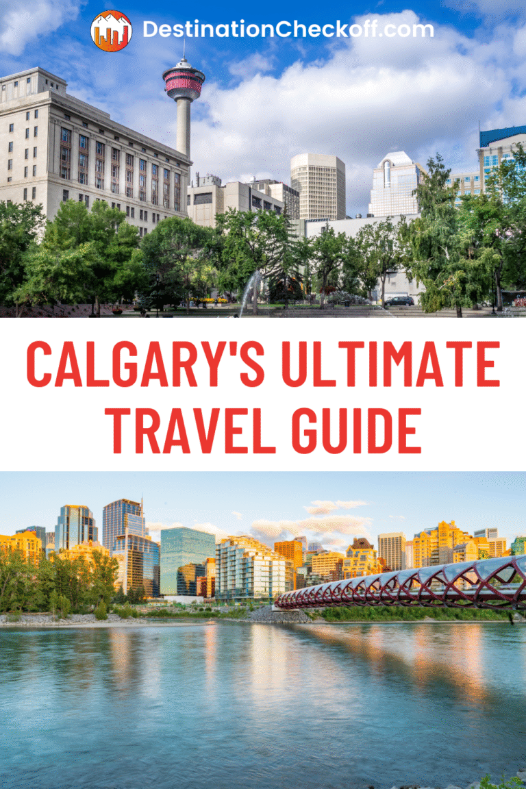 Calgary's Ultimate Travel Guide
