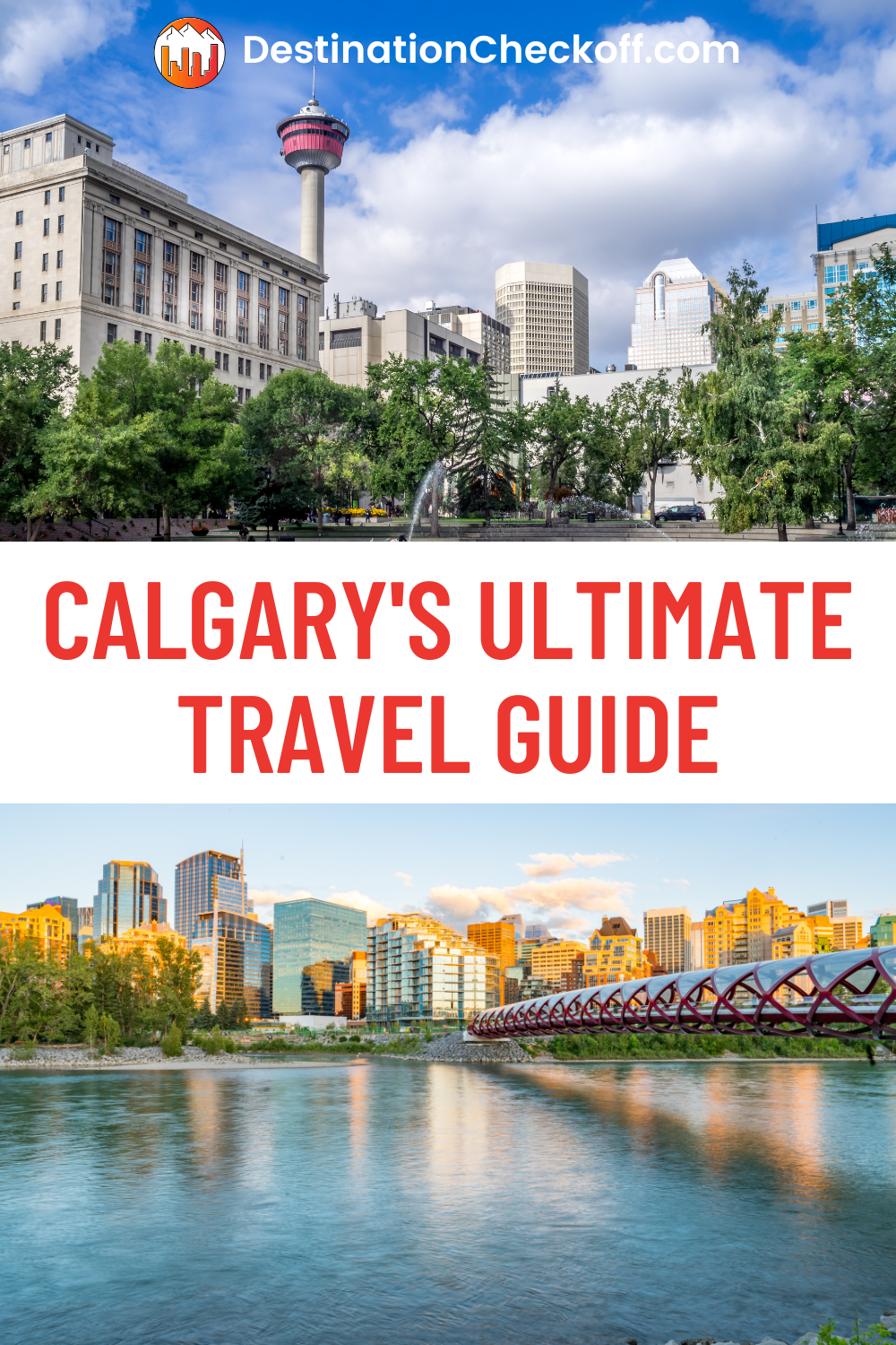 Calgary's Ultimate Travel Guide